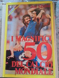 i magnifici 50 del calcio mondiale 
