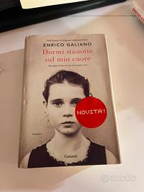 Dormi stanotte sul mio cuore - Enrico Galiano
