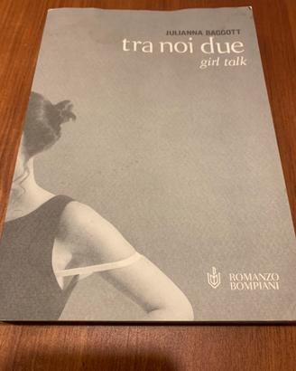 tra noi due girl talk julianna baggot