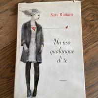 “Un uso qualunque di te” di Sara Rattaro