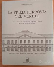 RARO La prima ferrovia nel Veneto L. Facchinelli