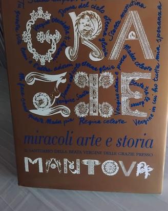 Storia del Santuario d/Grazie+Storia Fiera Grazie