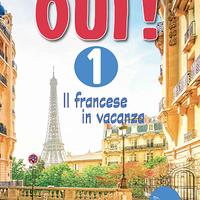 Oui! 1 - il francese in vacanza
