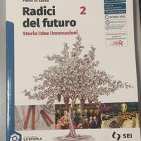 Radici del futuro. Storia idee innovazioni. vol.2