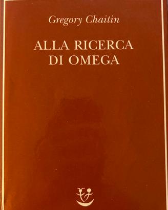 ALLA RICE_CA DI OMEGA -G. Chaitin