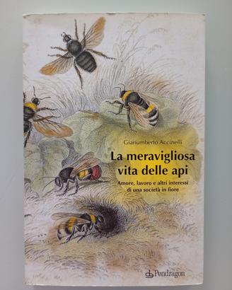 Libro "La meravigliosa vita delle api" 