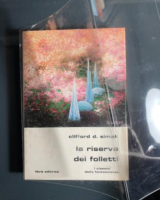 Clifford D. Simak - La Riserva Dei Folletti - Libr