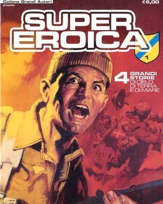 SUPER EROICA n. 1-2 COLLANA GRANDI AUTORI