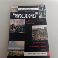 Atlante della storia: Al Grido di "RIVOLUZIONE"