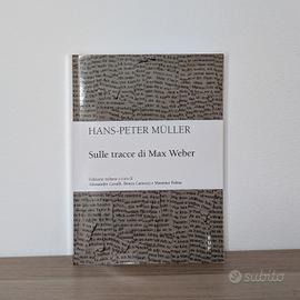 Sulle tracce di Max Weber - Hans-Peter Müller