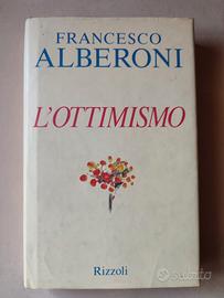 L'ottimismo - Francesco Alberoni (Rizzoli) 