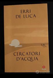 Cercatori d'acqua  Erri De luca autografato