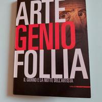 arte genio follia il giorno e la notte dell'artist