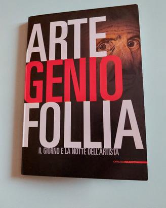 arte genio follia il giorno e la notte dell'artist