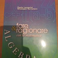 Fare & ragionare con la matematica-ALGEBRA