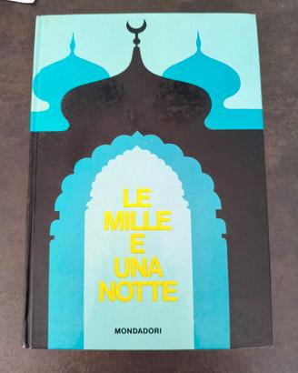 LE MILLE E UNA NOTTE – MONDADORI – EDIZIONE 1966