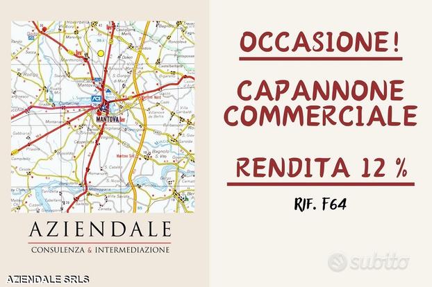 Capannone commerciale rendita 12% - zona mantova