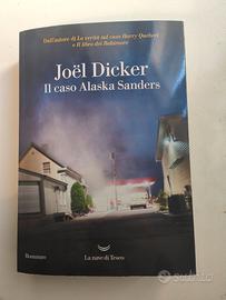 Il caso Alaska Sanders di Joel Dicker - COME NUOVO