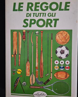 Libro Le Regole di Tutti Gli Sport, Idealibri