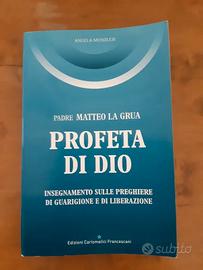 Profeta di Dio; padre Matteo La Grua (A. Musolesi)