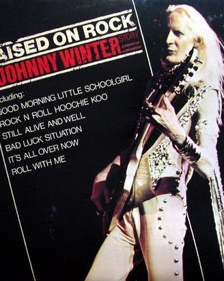 JOHNNY WINTER RAISED ON ROCK DOPPIO LP