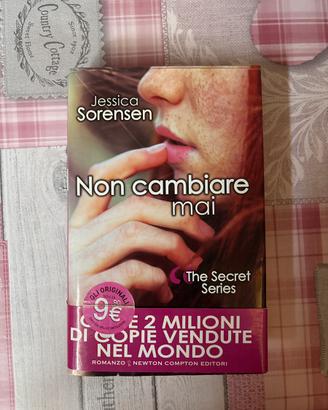 “Non cambiare mai”