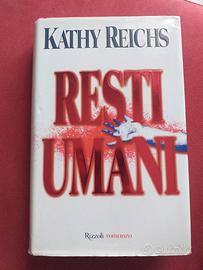 Libro "Resti umani" di Kathy Reichs