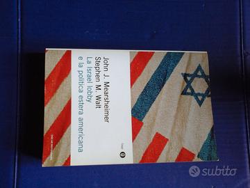 La Israel lobby e la politica estera americana