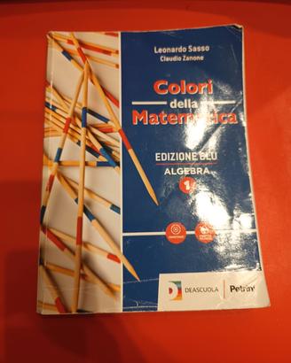 Colori della Matematica Algebra 1 Edizione Blu