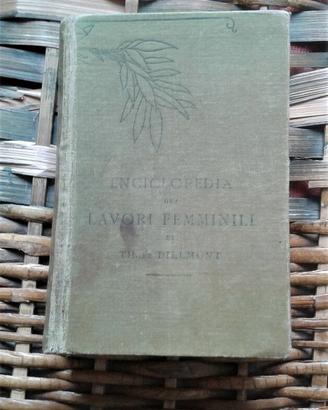 Enciclopedia dei lavori femminili - Dillmont (DMC)