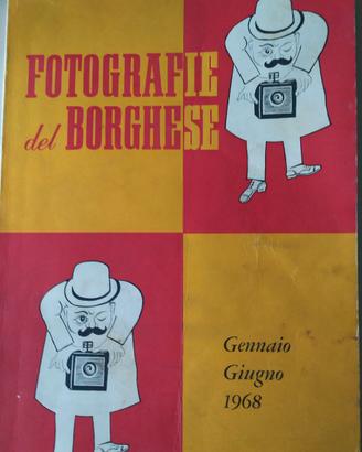 Fotografie del Borghese, 1968 gen./ giugno