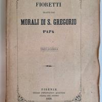 FIORETTI Tratti dai MORALI DI S.GREGORIO PAPA 1859