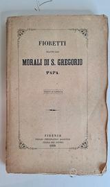 FIORETTI Tratti dai MORALI DI S.GREGORIO PAPA 1859