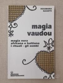 Magia Vaudou 
Magia nera africana e haitiana. 