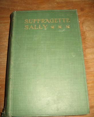 SUFFRAGETTE SALLY COLMORE STANLEY PAUL & CO. 1911