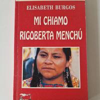 Mi chiamo Rigoberta Menchú