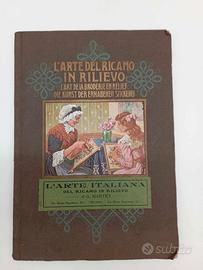 Primi 900 L' Arte Del Ricamo In Rilievo