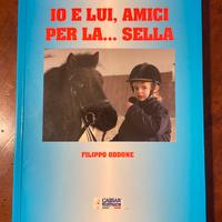 Io e lui amici per la sella