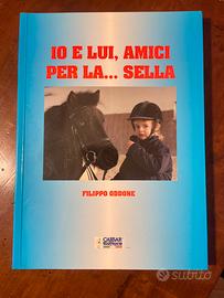 Io e lui amici per la sella