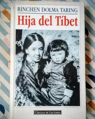 Libro "La hija del Tibet" di Rinchen Dolma Taring,