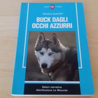 Libro Buck dagli occhi azzurri R. Guarnieri Salani