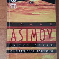 Lucky Starr e i pirati degli asteroidi - I. Asimov