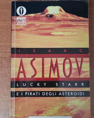 Lucky Starr e i pirati degli asteroidi - I. Asimov