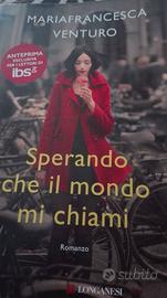 Libro Sperando che il mondo mi chiami