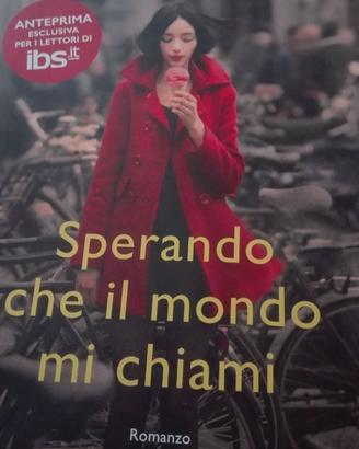 Libro Sperando che il mondo mi chiami
