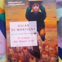 Il tempo dei nuovi eroi "Oscar Montigny"