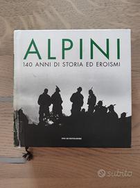 Libro Alpini 140 anni di storia ed eroismi