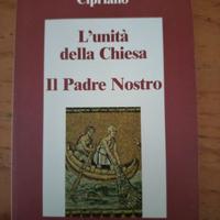 L'unità della chiesa - il padre nostro, Cipriano