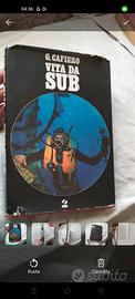 G. Cafiero: 
Vita da sub -
Sei, 1977, prima ediz.