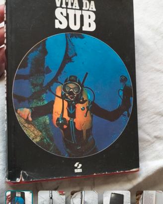 G. Cafiero: 
Vita da sub -
Sei, 1977, prima ediz.